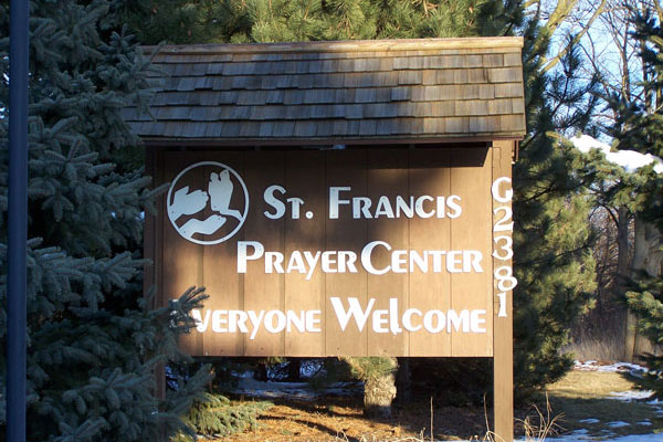 Welcome to the St. Francis Prayer Center! Welcome to the St. Francis Prayer Center!